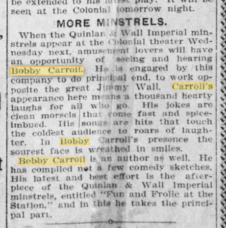 Short article describing Bobby Carroll's contributions to Quinlan and Wall's Minstrel Show